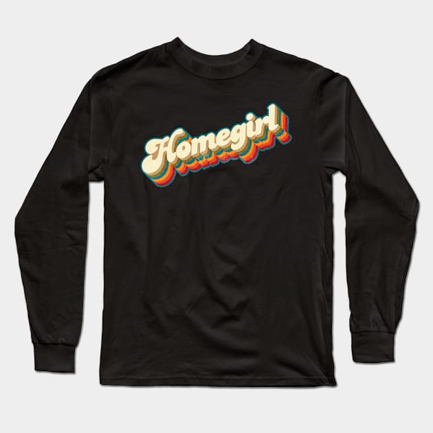 Retro Homegirl Long Sleeve T-Shirt by Jennifer